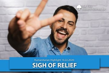 Humanitarian Highlight 10/22/2020: Sigh of Relief