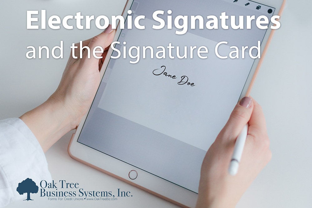 Electronic Signatures & The Signature Card