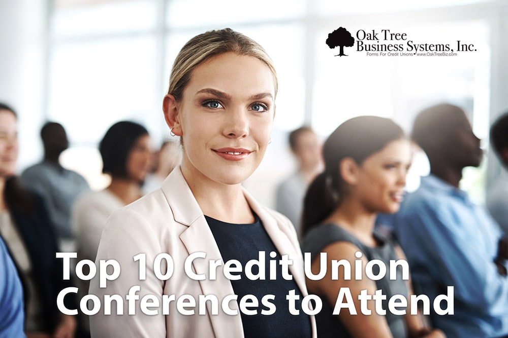 Top 10 Credit Union Conferences to Attend Oak Tree Business