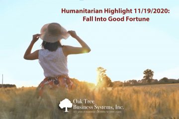 Humanitarians Fall into Good Fortune