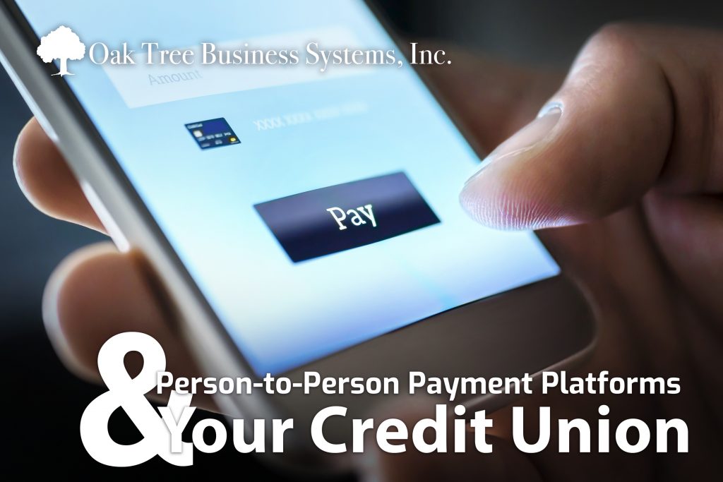 P2P Payment Platforms & Your CU