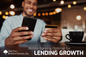 Mobile Banking Optimal for Lending Growth