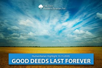 2020 10 15_Humanitarian Highlight_Good Deeds Last Forever