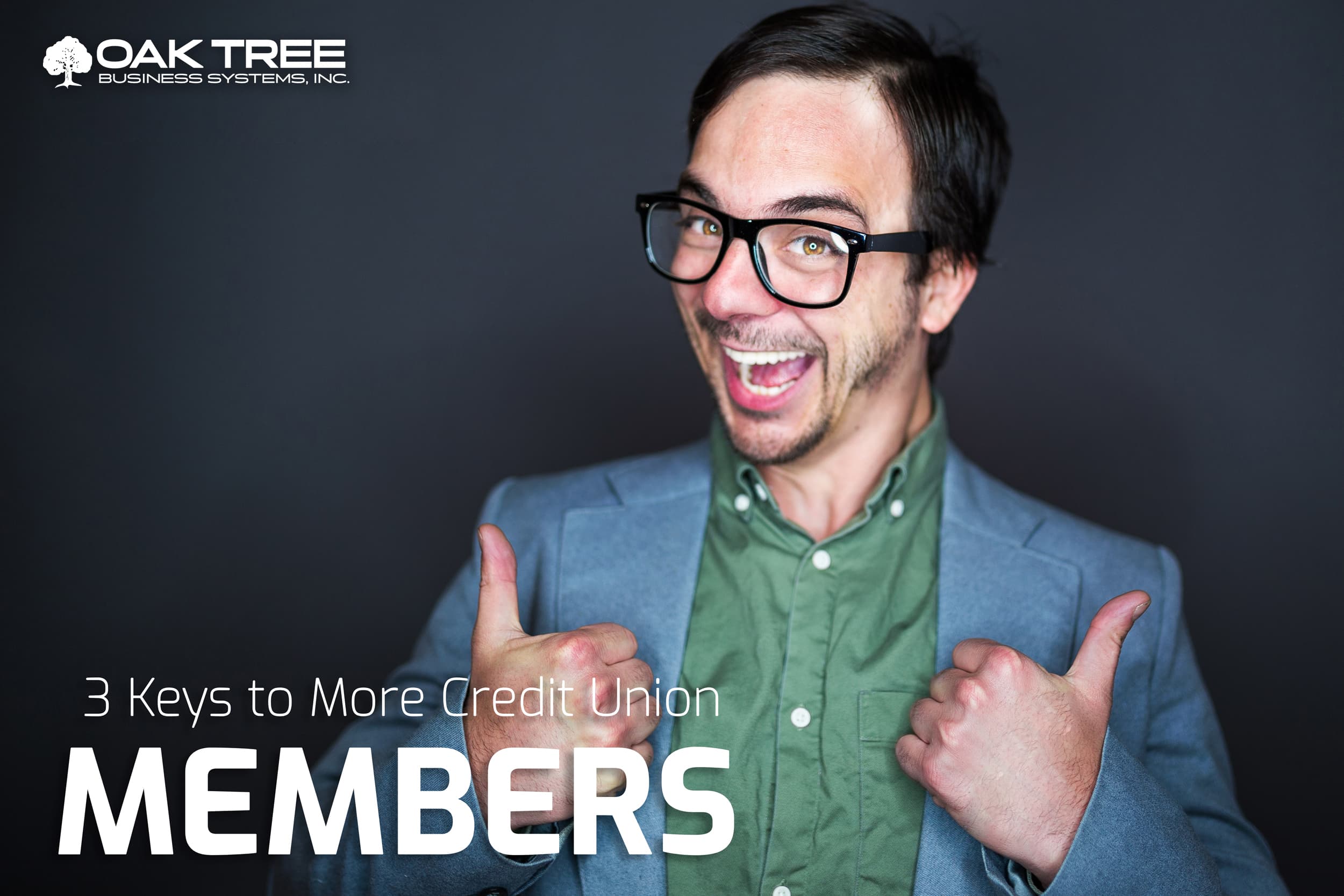 3 Keys to More Credit Union Members