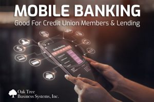 Mobile Banking Good For CU Members & Lending