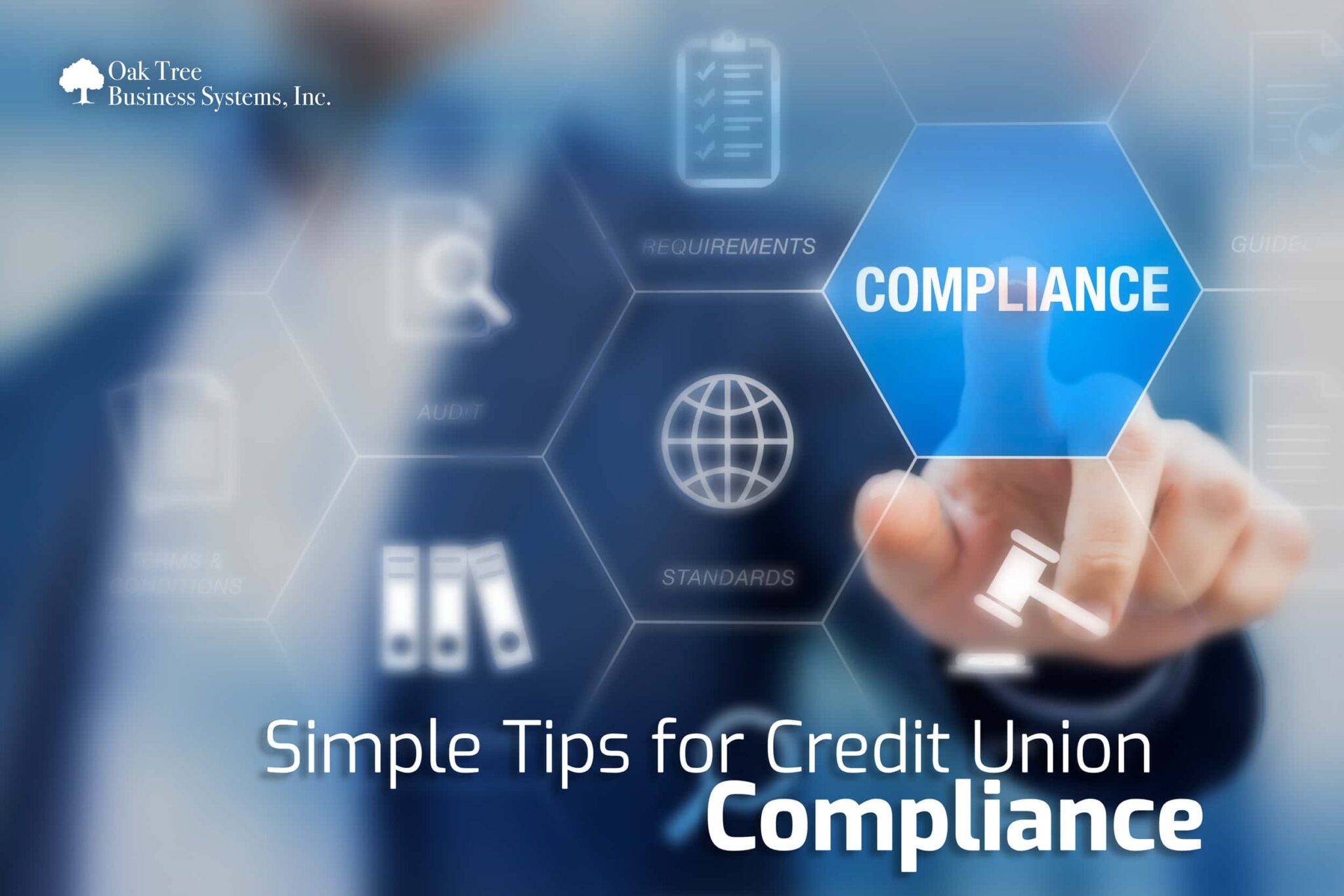 Simple Tips for Credit Union Compliance - Oak Tree Business