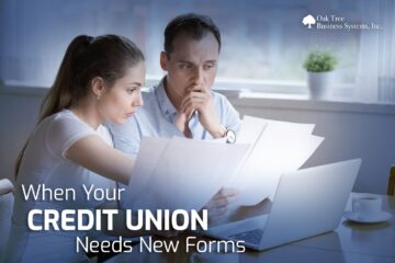 When Your Credit Union Needs New Forms