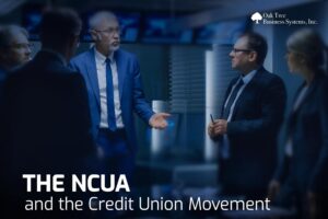 The NCUA and the Credit Union Movement