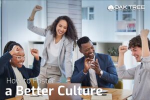 How to Foster a Better Culture