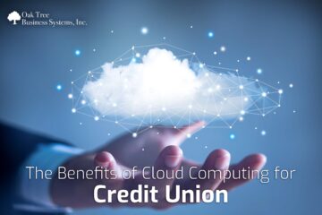 The Benefits of Cloud Computing for Credit Unions