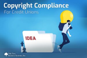 Copyright Compliance for Credit Unions