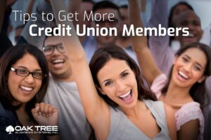 Tips to Get More Credit Union Members