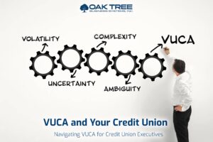VUCA and Your Credit Union