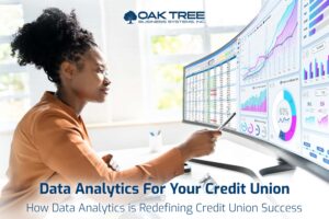 We need to look at data analytics for your credit union to understand the wealth of data you can collect in the day-to-day business.