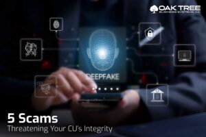 5 Scams Threatening Your CU’s Integrity