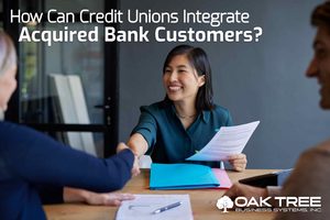 How Can Credit Unions Integrate Acquired Bank Customers?